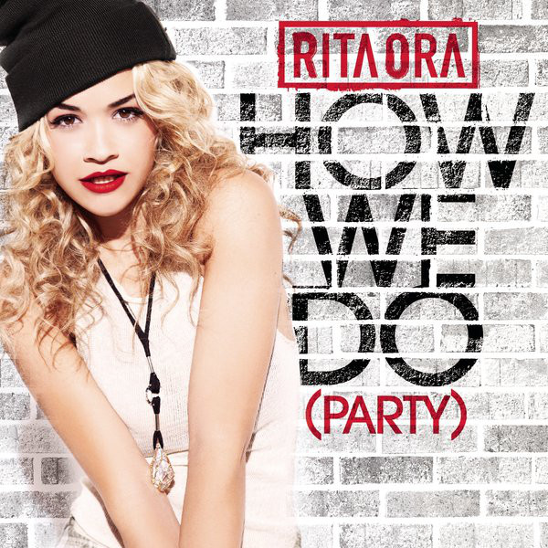 Rita Ora - How We Do (Party).mp3