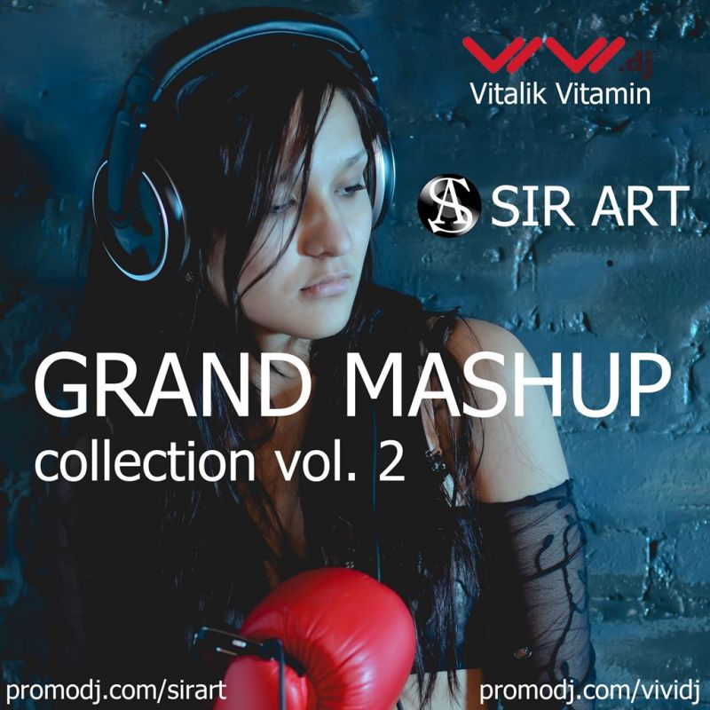 Vivi.DJ & Sir Art - Grand Mashup Collection Vol 2 [2012]
