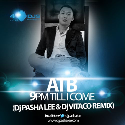 Atb - 9 Pm Till I Come (Dj Pasha Lee & Dj Vitaco Remix).mp3