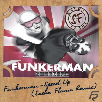 Funkerman - Speed Up (Sasha Flame Remix).mp3