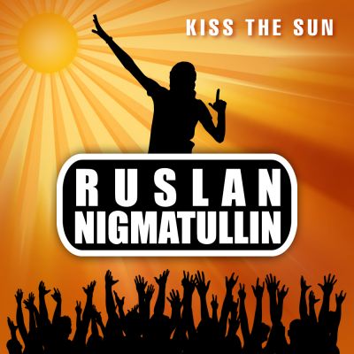 Ruslan Nigmatullin - Kiss The Sun (Extended Mix).mp3