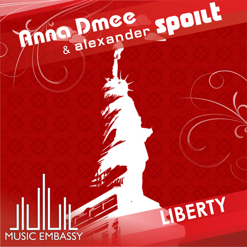 Anna Dmee & Alexander Spoilt - Liberty (Original Mix) [2012]
