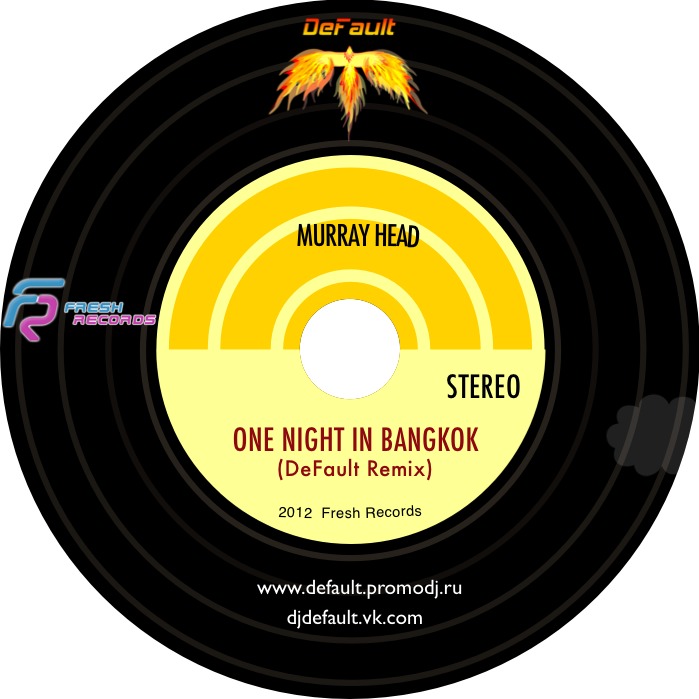 Murray Head - One Night In Bangkok (DeFault Remix Radio Edit).mp3