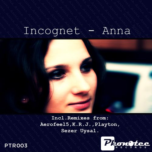 Incognet - Anna (Release) [2012]