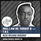 Will.I.Am vs. Format B - T.H.E. (Alex Milano Mashup) [2012]