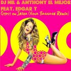 Dj Nil & Anthony El Mejor feat. Edgar T - Gypsy On Ibiza (Vova Baggage Remix) [2012]