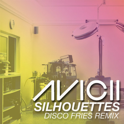 Avicii - Silhouettes (Disco Fries Remix) [2012]