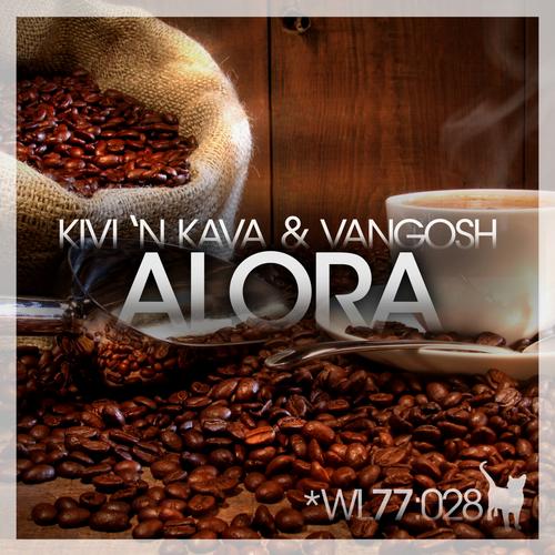 Vangosh, Kivi 'N Kava-Alora (Original Mix)