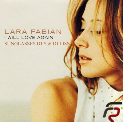 Lara Fabian - I will love you again (Sunglasses Djs & Dj Liss remix).mp3