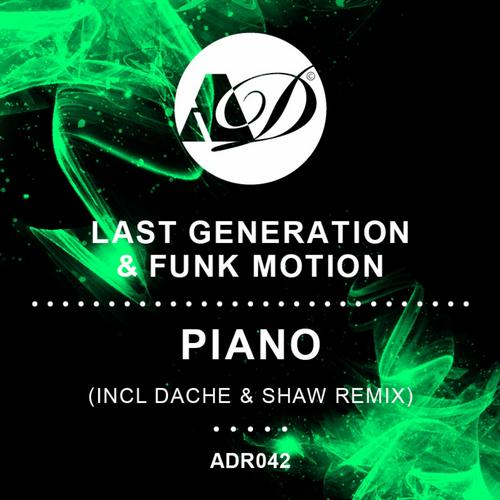 Last Generation & Funk Motion - Piano (Original Mix) [2012]