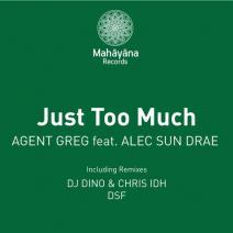 Agent Greg & Alec Sun Drae - Just Too Much (Original Mix) [2012]