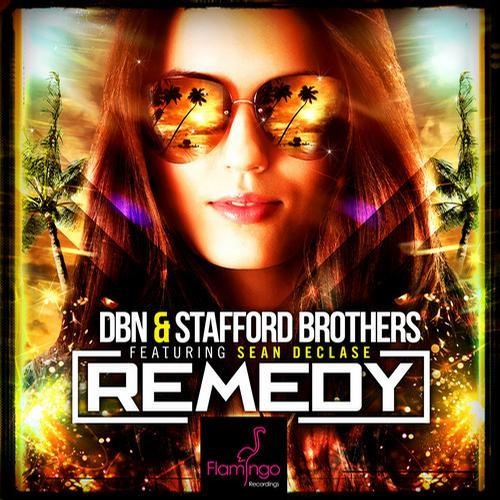 Dbn & Stafford Brothers feat. Sean DeClase - Remedy (Original Mix) [2012]