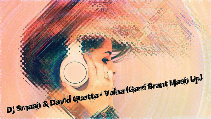 Dj Smash, David Guetta -  (Garri Brant Mash Up) Radio.mp3