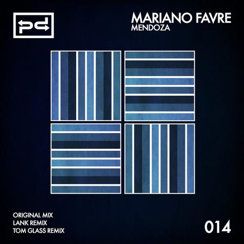 Mariano Favre - Mendoza (Original Mix; Lank; Tom Glass Remix's) [2012]