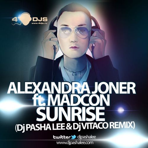 Alexandra Joner feat. Madcon  Sunrise (DJ Pasha Lee & DJ Vitaco Remix).mp3