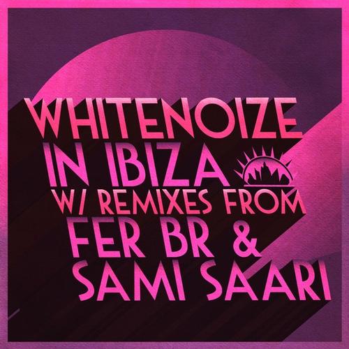 WhiteNoize - In Ibiza (Sami Saari Remix).mp3