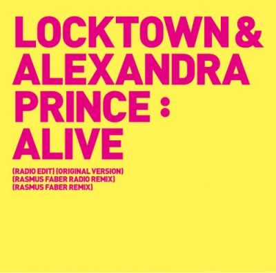 Locktown & Alexandra Prince  Alive (Rasmus Faber Remix).mp3