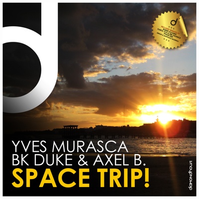Yves Murasca, BK Duke and Axel B. - Space Trip (Karol XVII & MB Valence Loco Remix).mp3