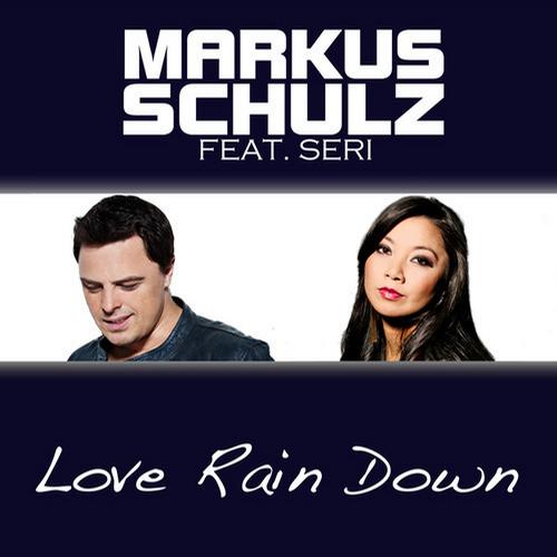 Markus Schulz feat Seri - Love Rain Down (Radio Edit) [2012]