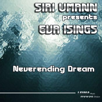 Siri Umann & Eva Isings - Neverending Dream (Original Mix) [2011]