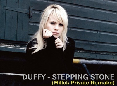 Duffy  Stepping Stone (Millok Private Remake)