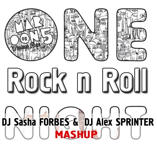 Criminal Vibes, Maroon 5 - One Rock Roll (Dj Sasha Forbes & Dj Alex Sprinter) [2012]