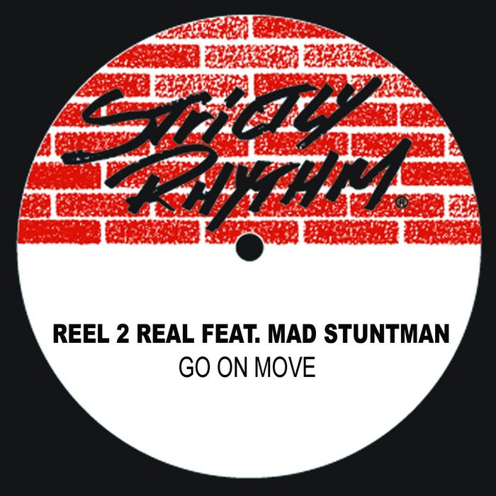 Reel 2 Real - Go on Move feat. Mad Stuntman (2 mixes) [1993]