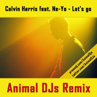 Calvin Harris feat. Ne-Yo - Lets go (Animal DJs Remix).mp3