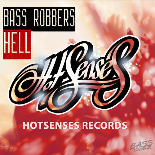 Bass Robbers - Hell (Original Mix) [2012]