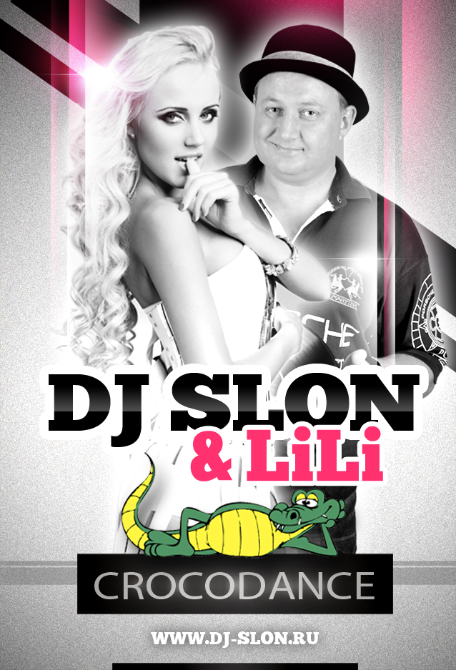 Dj Slon & Lili - Crocodance  (DJ Slon Club Extended Mix) [2012]