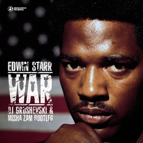 Edwin Starr - War (Dj Grushevski & Misha ZAM Bootleg).mp3