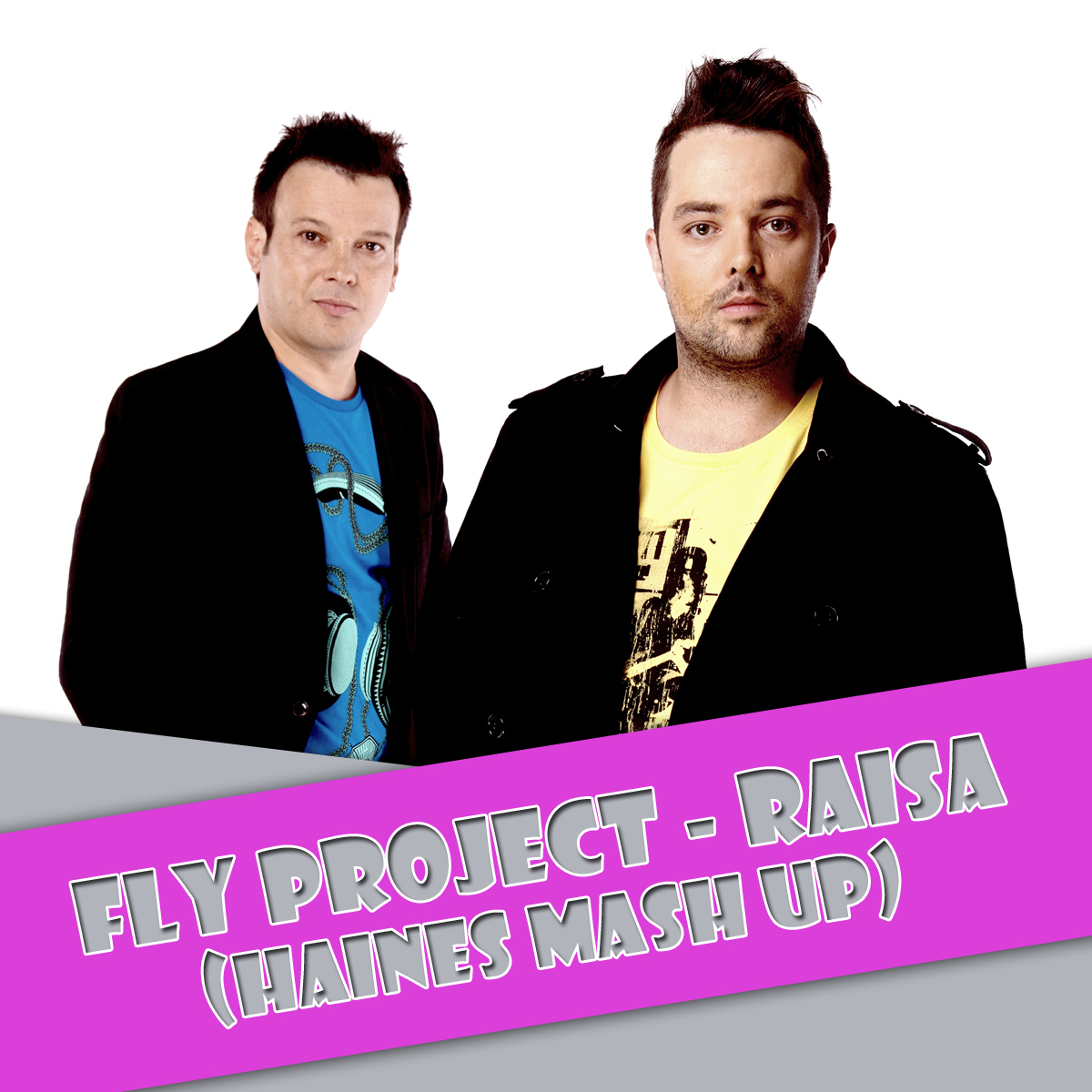 Fly Project - Raisa (Haines Mash Up) [2012]