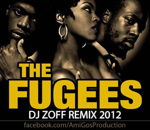 The Fugees - Ready Or Not  (DJ Zoff Club Remix) [2012]
