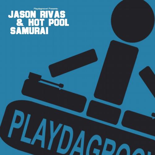 Jason Rivas & Hot Pool - Samurai (Original Club Mix).mp3