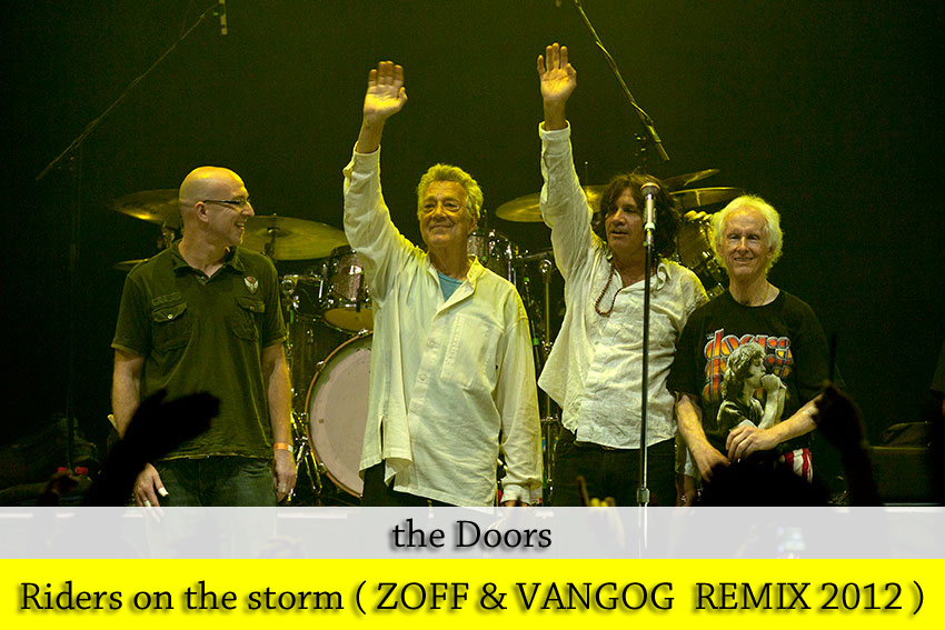 The Doors -  Riders On The Storm (Zoff & Vangog  Remix) [2012]