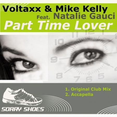 Voltaxx & Mike Kelly feat. Natalie Gauci - Part Time Lover (Original Club Mix) [Sorry Shoes].mp3