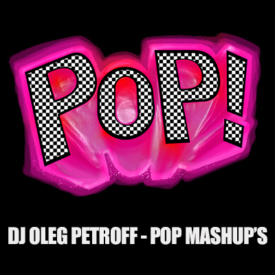 Dj Oleg Petroff - Pop Mash-Up's [2012]