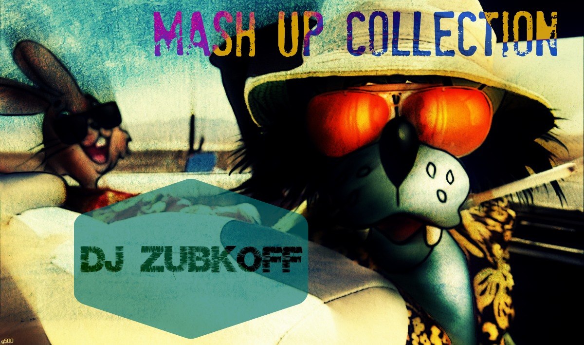 DJ ZUBKOFF - MASH UP COLLECTION VOL.1 [2012]