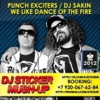 Punch Exciters vs. DJ Sakin & Purple Project - We Like Dance Of The Fire (DJ Sticker MashUp).mp3