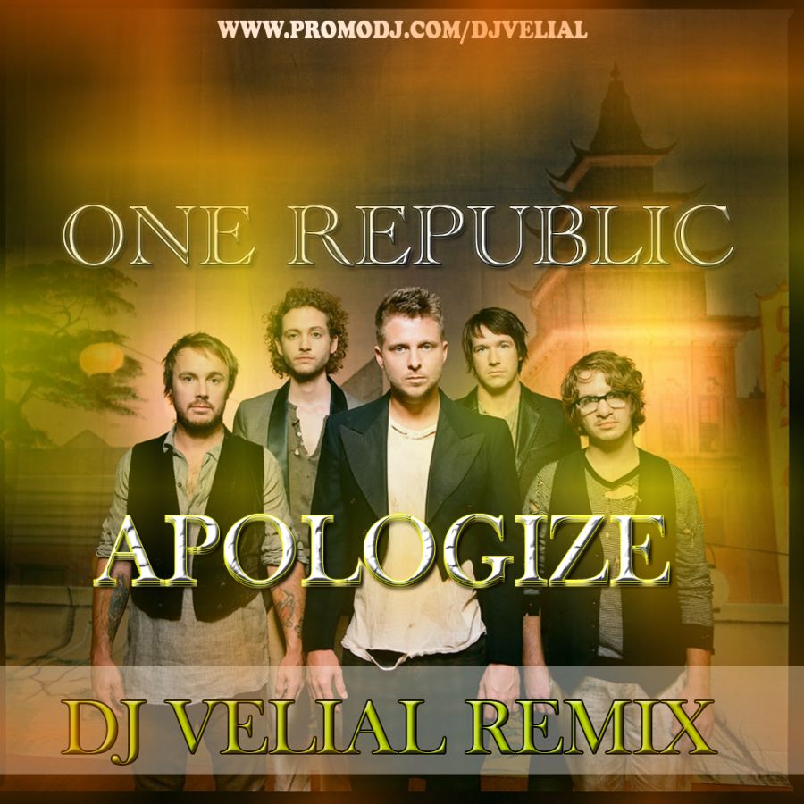 One Republic - Apoligize (Dj Velial Remix)[2013]