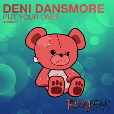 Deni Dansmore  Put Your Once (Original Mix) [2013]