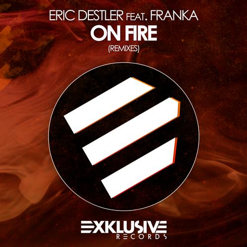 Eric Destler, Rafael Santti, Franka - On Fire (Rafael Santti Remix) .mp3