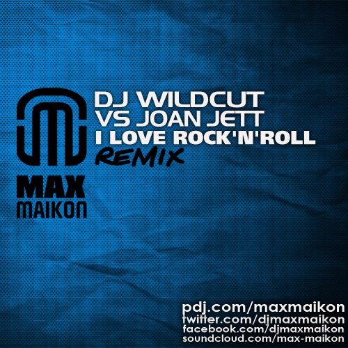 DJ Wildcut vs Joan Jett - I Love Rock'N'Roll (DJ Max Maikon Club Mix).mp3