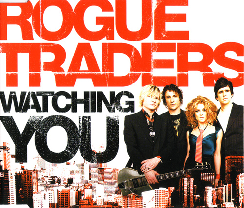 Rogue Traders - Watching You (Dirty South Vocal Mix).mp3