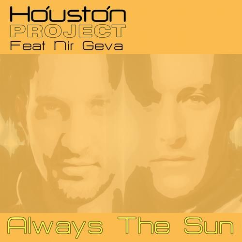 Houston Project Feat. Nir Geva - Always The Sun (Rave Mix).mp3