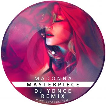 Madonna - Masterpiece (DJ Yonce Remix) [2013]