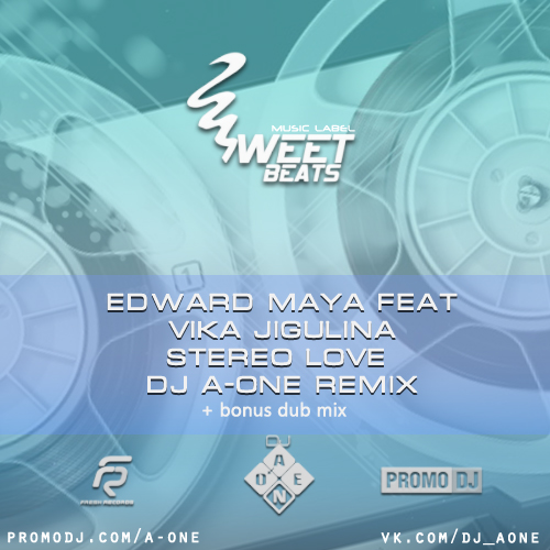 Edward Maya feat Vika Jigulina - Stereo Love (DJ A-One Dub Remix).mp3