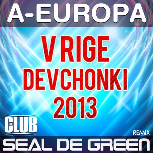 A-Europa vs Seal De Green -    [2013]