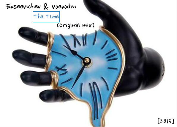 Evseevichev & Voevodin  The Time (Orginal Mix) [2013]
