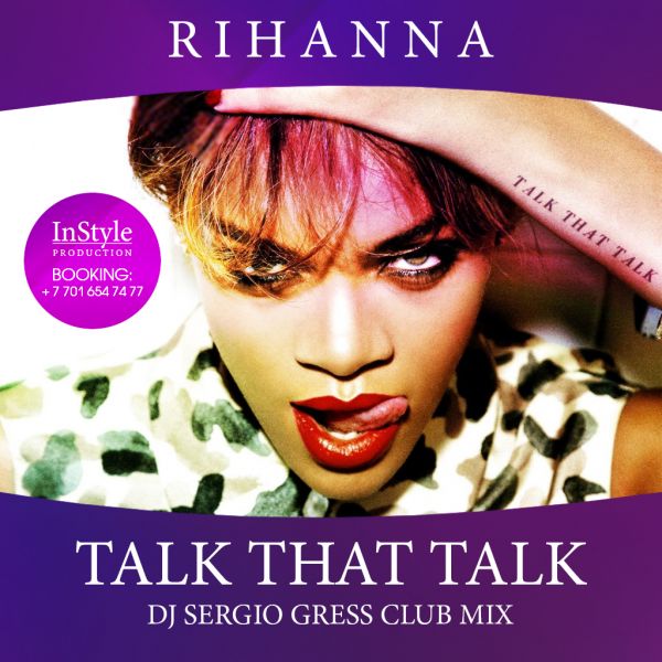 Rihanna - Talk That Talk (DJ SERGIO GRESS Radio Edit).mp3